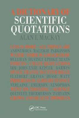 A Dictionary of Scientific Quotations / Edition 1