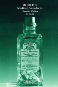 Title: Mould's Medical Anecdotes: Omnibus Edition / Edition 1, Author: R.F Mould