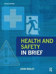 Title: Health and Safety in Brief, Author: John Ridley