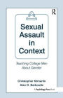 Sexual Assault in Context: Teaching College Men About Gender