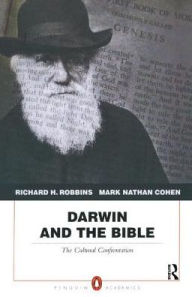 Title: Darwin and the Bible: The Cultural Confrontation, Author: Richard H. Robbins