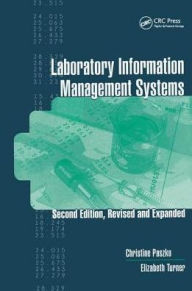 Title: Laboratory Information Management Systems / Edition 2, Author: Christine Paszko