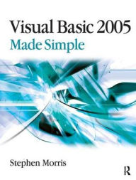 Title: Visual Basic 2005 Made Simple, Author: Stephen Morris