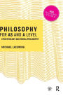 Philosophy for AS and A Level: Epistemology and Moral Philosophy