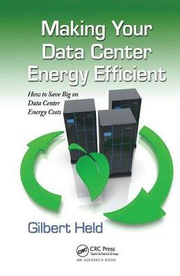 Making Your Data Center Energy Efficient