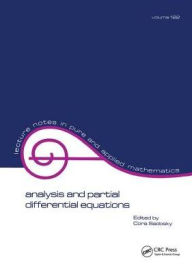 Title: Analysis and Partial Differential Equations: A Collection of Papers Dedicated to Mischa Cotlar / Edition 1, Author: Cora Sadosky