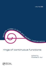 Title: Rings of Continuous Function / Edition 1, Author: Charles E. Aull