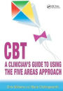 CBT: A Clinician's Guide to Using the Five Areas Approach