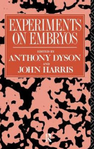 Title: Experiments on Embryos, Author: Anthony Dyson