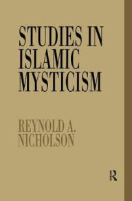 Title: Studies in Islamic Mysticism, Author: Reynold A. Nicholson
