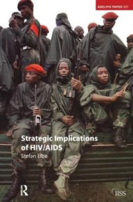 Title: Strategic Implications of HIV/AIDS, Author: Stefan Elbe