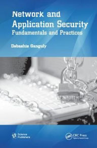 Title: Network and Application Security: Fundamentals and Practices, Author: Debashis Ganguly