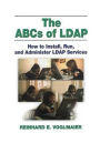 The ABCs of LDAP: How to Install, Run, and Administer LDAP Services / Edition 1