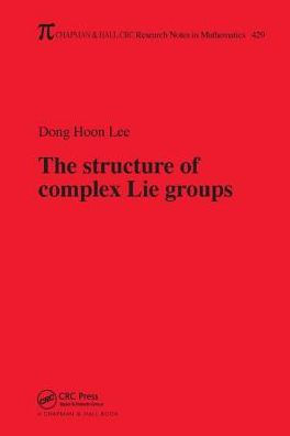 The Structure of Complex Lie Groups / Edition 1