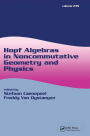 Hopf Algebras in Noncommutative Geometry and Physics