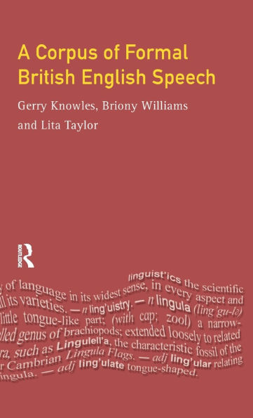A Corpus of Formal British English Speech: The Lancaster/IBM Spoken English Corpus