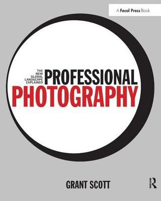 Professional Photography: The New Global Landscape Explained