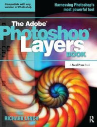 Title: THE ADOBE PHOTOSHOP LAYERS BOOK, Author: Richard Lynch