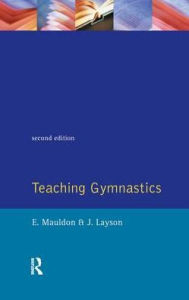 Title: Teaching Gymnastics, Author: E. Mauldon