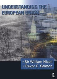 Title: Understanding The European Union, Author: William Nicoll