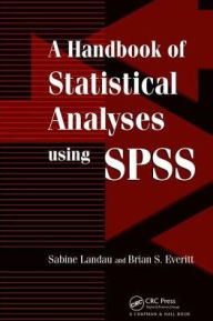 Title: A Handbook of Statistical Analyses Using SPSS / Edition 1, Author: Sabine Landau