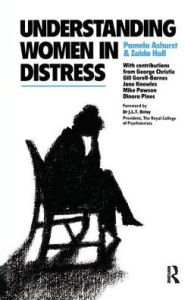 Title: Understanding Women in Distress, Author: Dr Pamela Ashurst