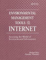 Environmental Management Tools on the Internet: Accessing the World of Environmental Information
