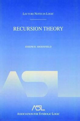 Recursion Theory: Lecture Notes in Logic 1