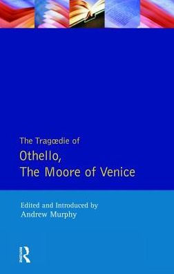 The Tragedie of Othello, the Moor of Venice