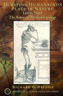 Debating Humankind's Place in Nature, 1860-2000: The Nature of Paleoanthropology