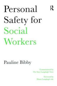 Title: Personal Safety for Social Workers, Author: Pauline Bibby
