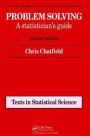 Problem Solving: A statistician's guide, Second edition / Edition 2