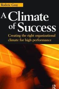 Title: A Climate of Success, Author: Roderic Gray