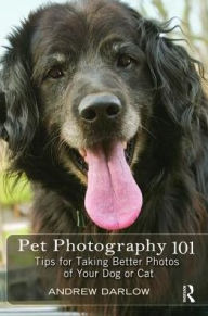 Title: Pet Photography 101: Tips for taking better photos of your dog or cat, Author: Andrew Darlow