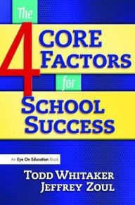 Title: 4 CORE Factors for School Success, Author: Jeffrey Zoul