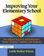 Improving Your Elementary School: Ten Aligned Steps for Administrators, Teams, Teachers, Families, and Students