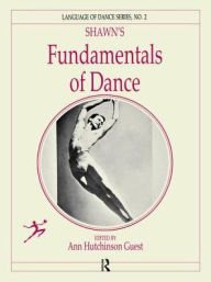 Title: Shawn's Fundamentals of Dance, Author: Anne Hutchinson Guest