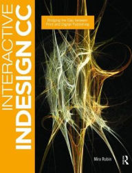 Title: Interactive InDesign CC: Bridging the Gap between Print and Digital Publishing, Author: Mira Rubin