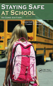 Title: Staying Safe at School, Author: Chester L. Quarles