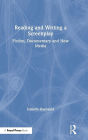 Reading and Writing a Screenplay: Fiction, Documentary and New Media / Edition 1