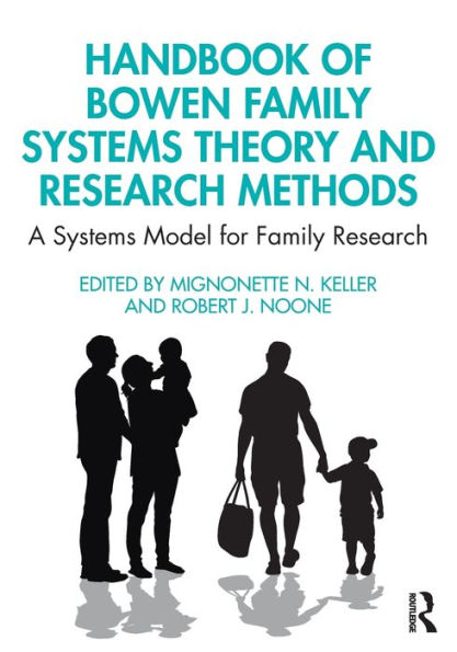 Handbook Of Bowen Family Systems Theory And Research Methods: A Systems ...