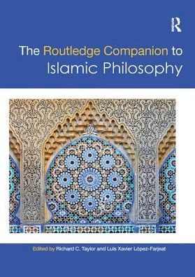 The Routledge Companion to Islamic Philosophy / Edition 1