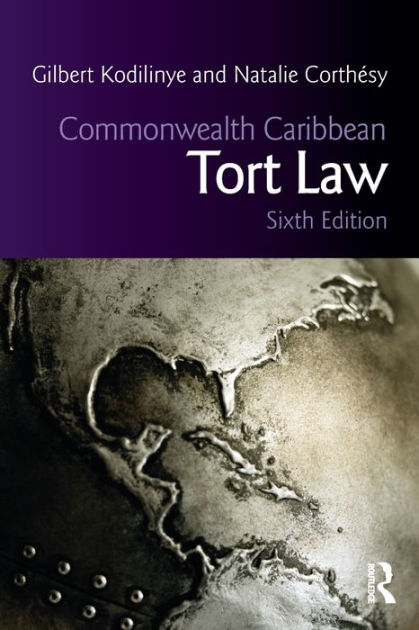 Commonwealth Caribbean Tort Law By Gilbert Kodilinye Natalie Corthesy Paperback Barnes And Noble® 