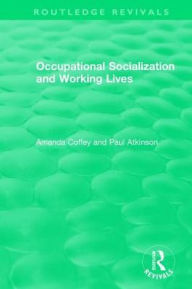 Title: Occupational Socialization and Working Lives (1994), Author: Amanda Coffey