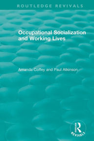Title: Occupational Socialization and Working Lives (1994), Author: Amanda Coffey