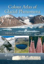 Colour Atlas of Glacial Phenomena