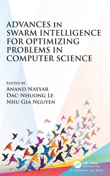 Advances in Swarm Intelligence for Optimizing Problems in Computer Science