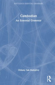 Title: Cambodian: An Essential Grammar, Author: Chhany Sak-Humphry