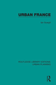 Title: Urban France / Edition 1, Author: Ian Scargill
