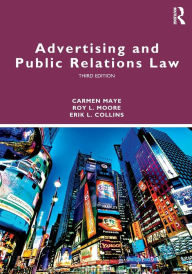 Title: Advertising and Public Relations Law / Edition 3, Author: Carmen Maye